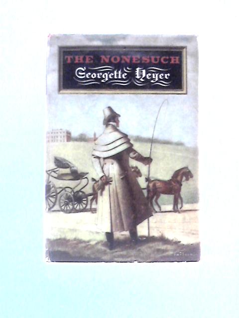 The Nonesuch By Georgette Heyer