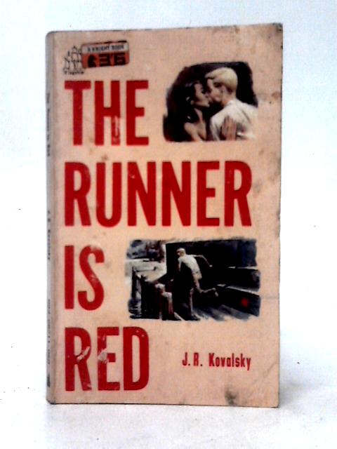 The Runner is Red By J. R. Kovalsky