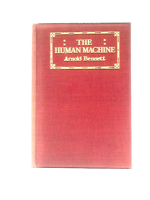 The Human Machine von Arnold Bennett