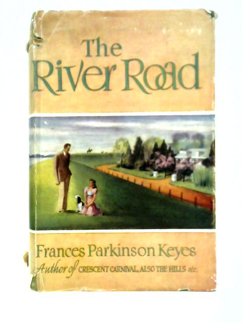 The River Road von Frances Parkinson Keyes