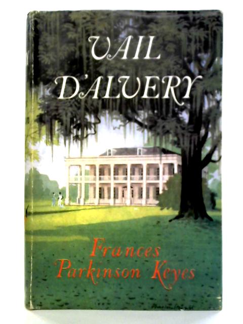 Vail d'Alvery By Frances Parkinson Keyes