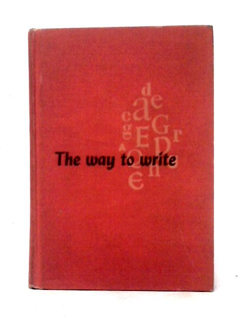 The Way to Write By Rudolf Franz Flesch