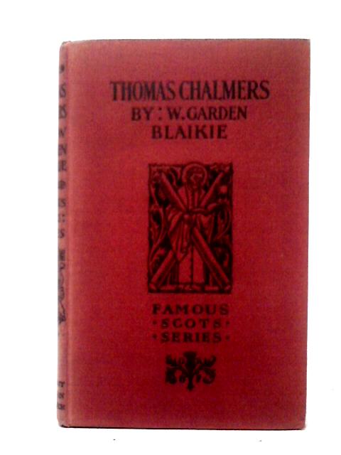 Thomas Chalmers By W. Garden Blaikie