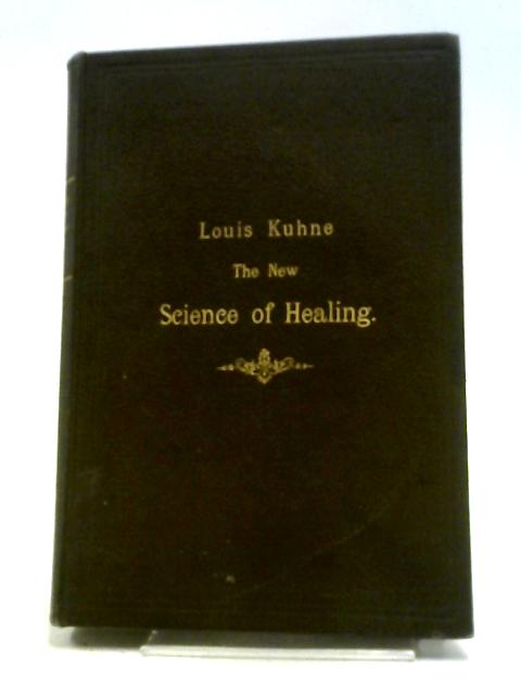 The New Science of Healing von Louis Kuhne