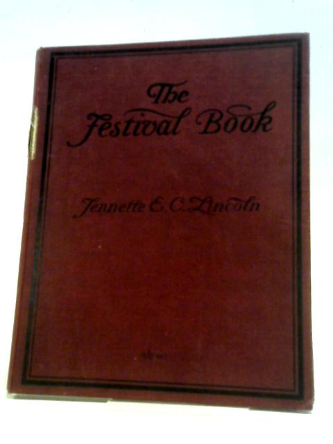 The Festival Book By Jennette E. C. Lincoln