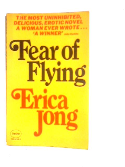 Fear of Flying By Erica Jong