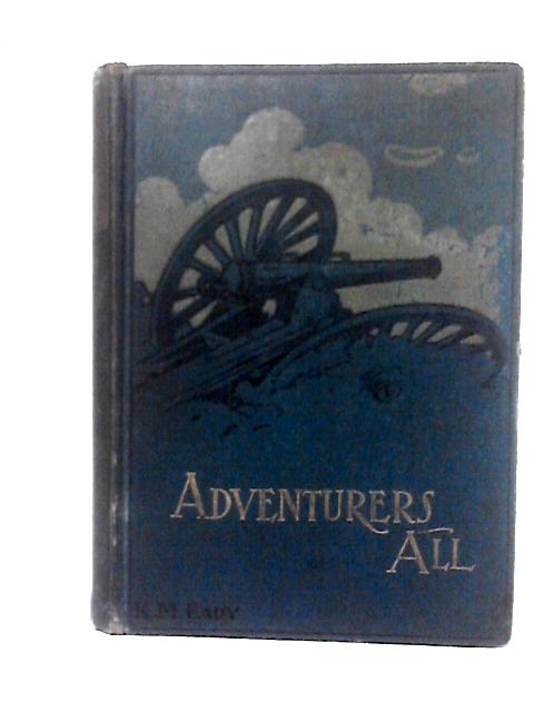 Adventures All By K. M. Eady