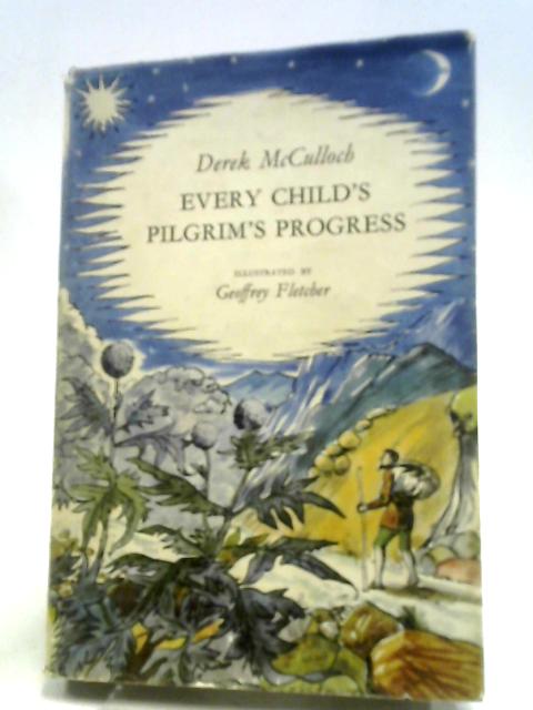 Every Child's Pilgrim's Progress By Derek Mcculloch