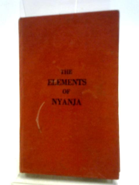 The Elements Of Nyanja For English-Speaking Students von Thomas Price