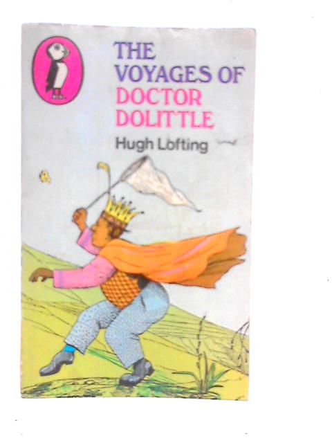 The Voyages of Doctor Dolittle By Hugh Lofting