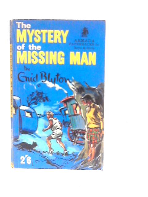 The Mystery of the Missing Man By Enid Blyton