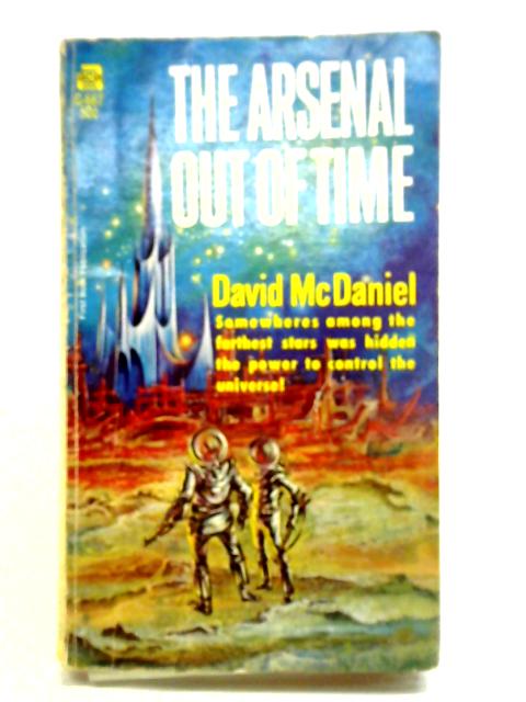 The Arsenal Out of Time By David McDaniel