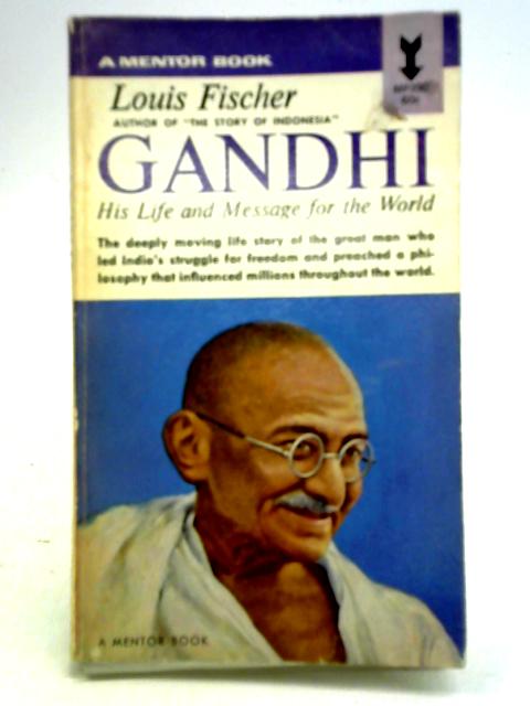 Gandhi (Mentor Books) By Louis Fischer