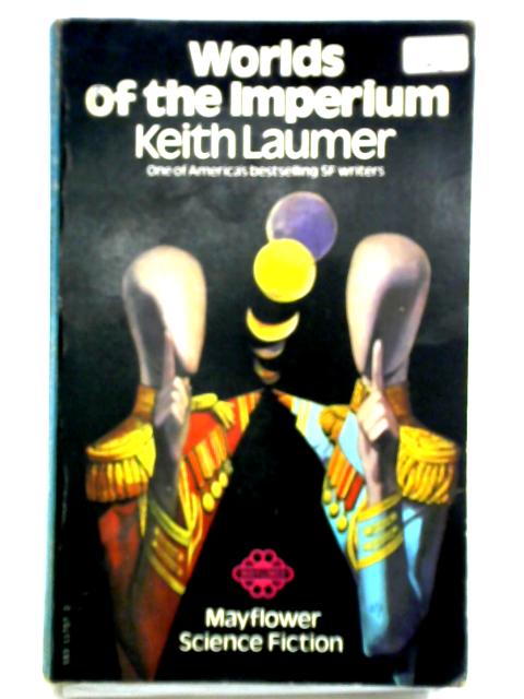 Worlds of the Imperium By Keith Laumer