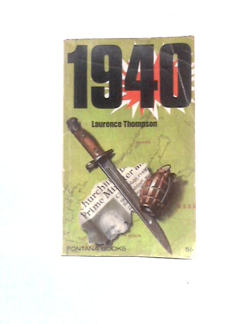 1940: Year of Legend, Year of History von Laurence Thompson