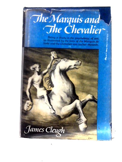 The Marquis and The Chevalier By James Cleugh