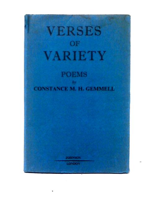 Verses Of Variety: Poems By Constance M. H. Gemmell