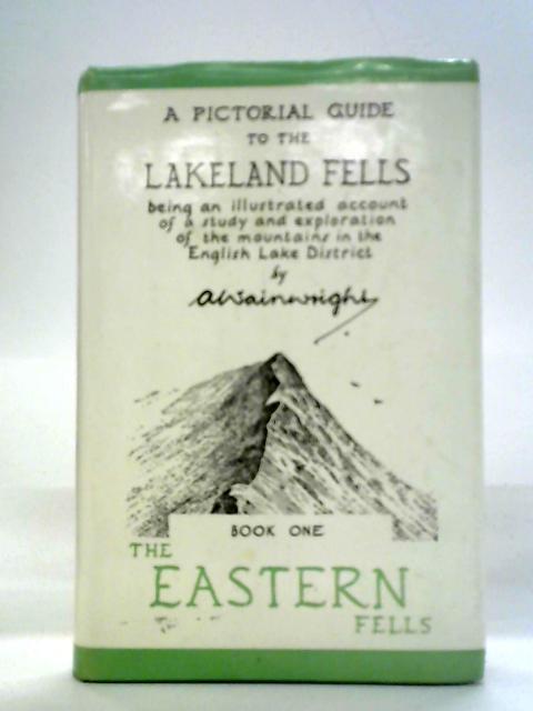A Pictorial Guide to the Lakeland Fells, Book One The Eastern Fells von A. Wainwright