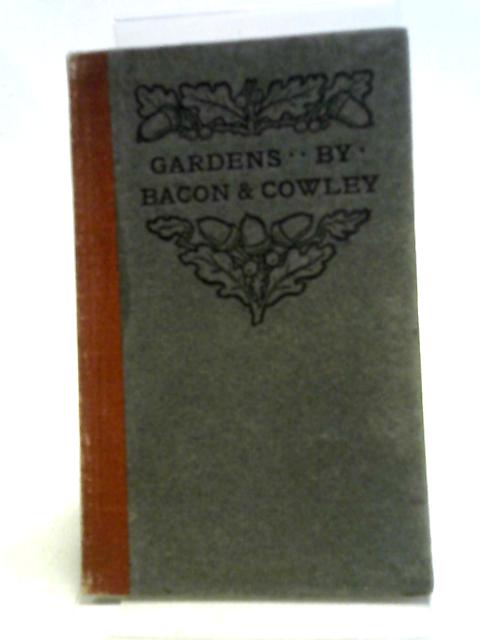 On Gardens Two Essays. von Francis Bacon and Abraham Cowley