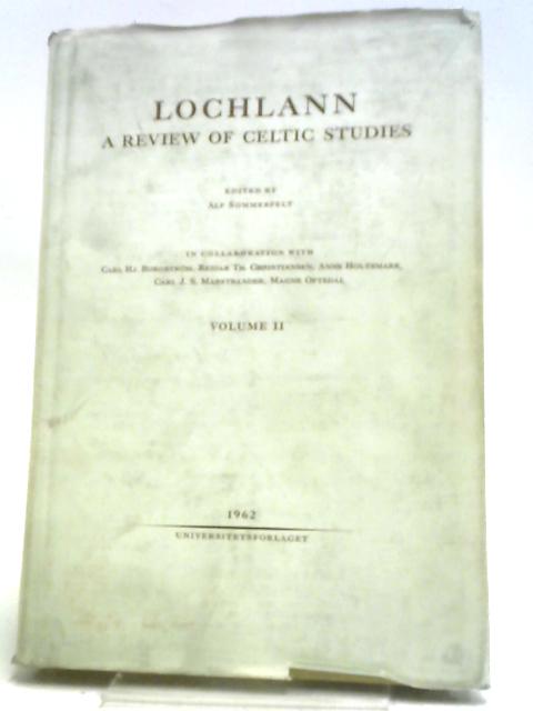 Lochlann A Review of Celtic Studies Vol II By Alf Sommerfelt (Ed.)