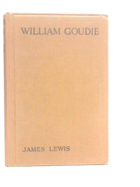 William Goudie By James Lewis