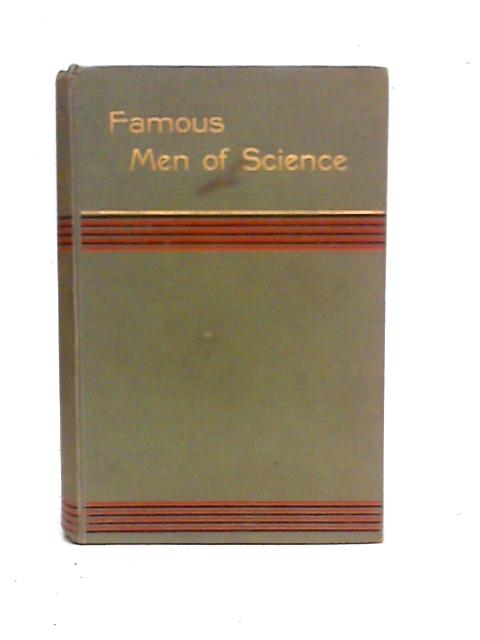 Famous Men of Science von Sarah K.Bolton