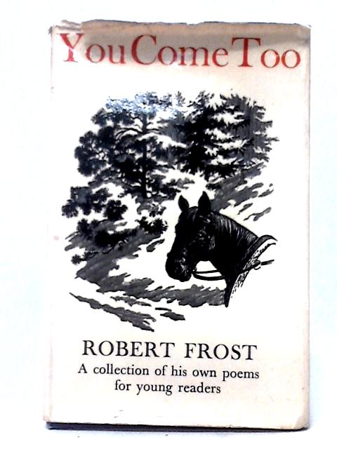 You Come Too von Robert Frost