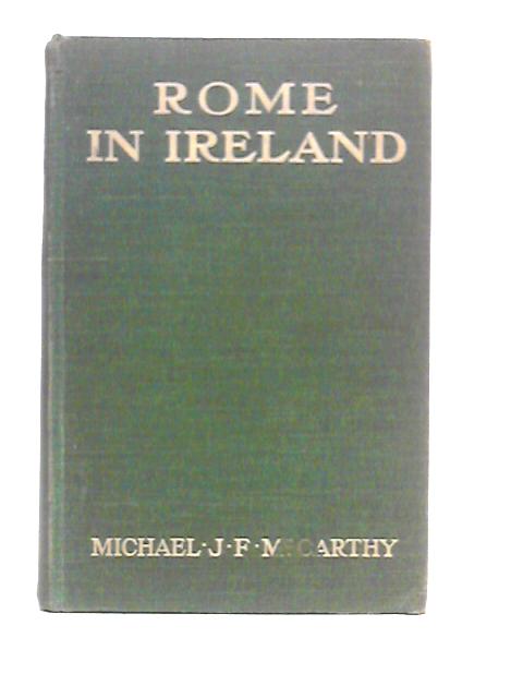 Rome in Ireland von Michael J.F.McCarthy