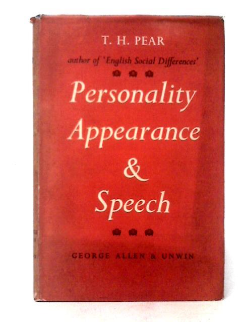 Personality, Appearance and Speech By T. H. Pear