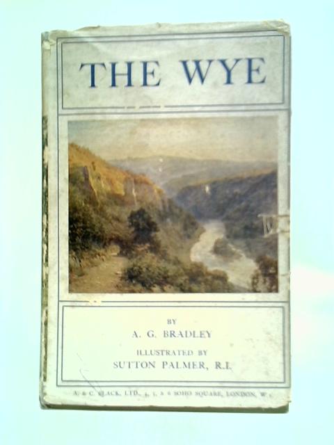 The Wye von A. G. Bradley