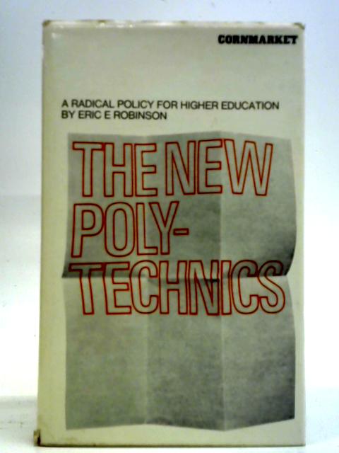 The New Polytechnics von Eric E. Robinson