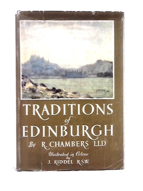 Traditions of Edinburgh By Robert Chambers