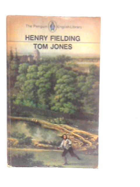 The History of Tom Jones By Henry Fielding