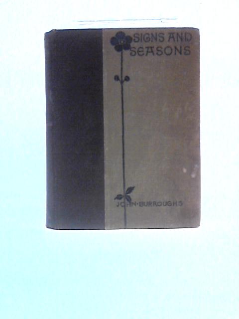 Signs And Seasons von John Burroughs