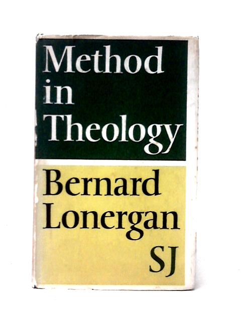 Method In Theology By Bernard J. F. Lonergan