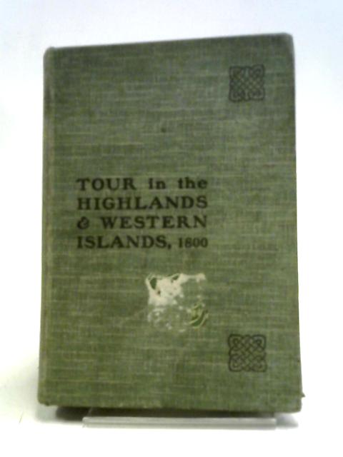 Journal of a Tour in the Highlands and Western Islands of Scotland in 1800 von John Leyden