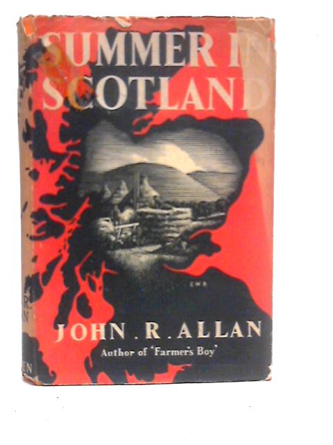 Summer in Scotland von John. R.Allan