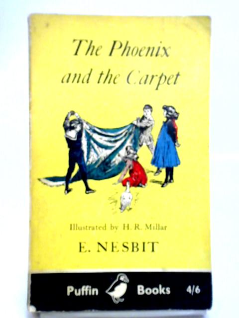 The Phoenix and the Carpet By Edith Nesbit