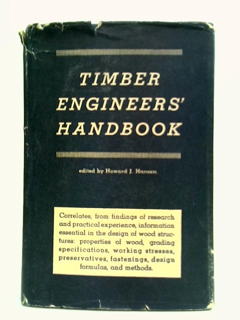 Timber Engineers' Handbook By Howard J. Hansen (Ed.)