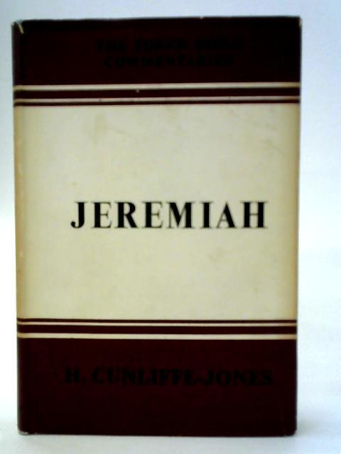 The Book of Jeremiah: Introduction and Commentary par H. Cunliffe-Jones