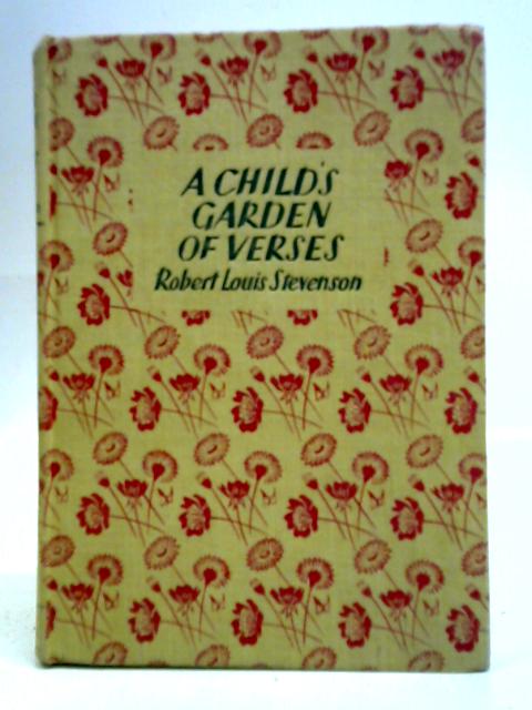 A Child's Garden of Verses By Robert Louis Stevenson