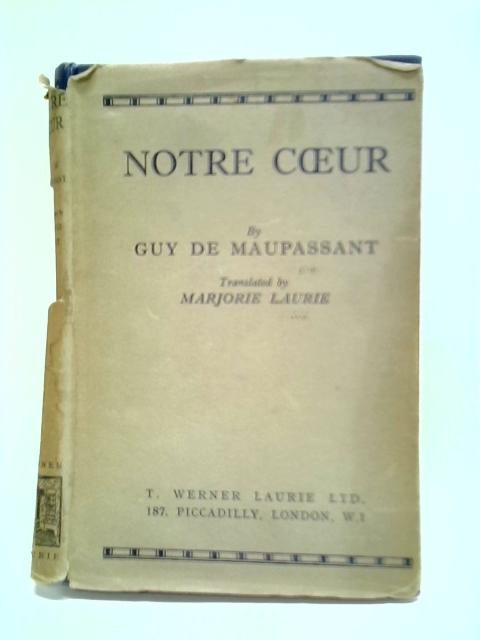 Notre Coeur By Guy De Maupassant