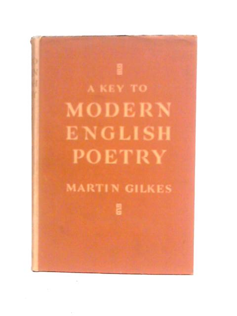 A Key to Modern English Poetry By Martin Gilkes