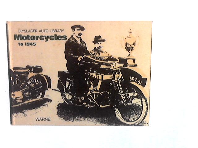 Motorcycles to 1945 von Olyslager Organization Staff