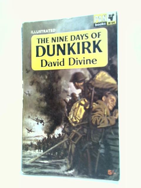 The Nine Days of Dunkirk von David Divine