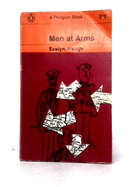 Men at Arms (Penguin Books. no. 2123.) By Evelyn Waugh
