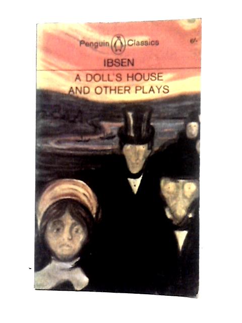 A Doll's House and Other Plays By Henrik Ibsen