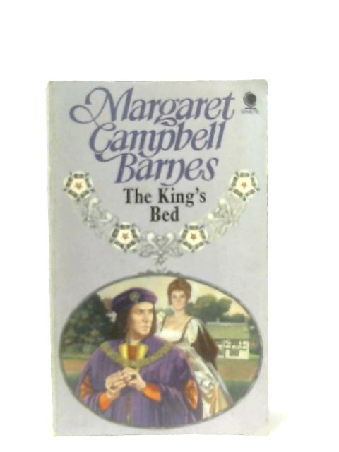 King's Bed By Margaret Campbell Barnes