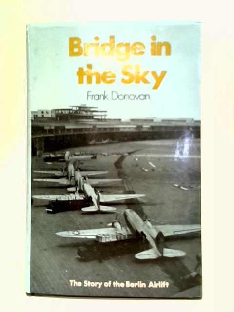 Bridge In The Sky By Frank Donovan