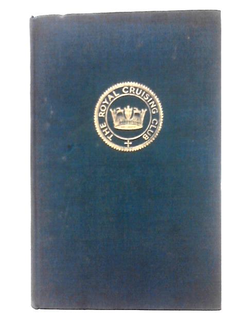 The Royal Cruising Club Journal Season 1936 By Donald C. L. Cree & R. A. P. Pinckney